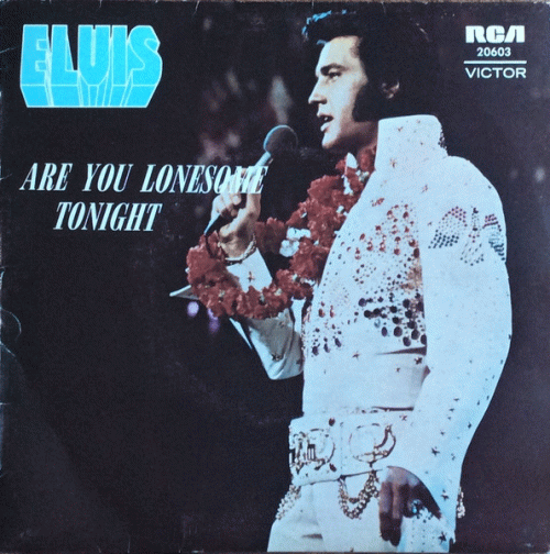 Elvis Presley : Are You Lonesome Tonight